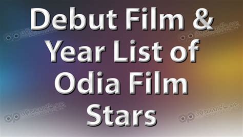 Ollywood: Debut Film and Year List of Odia Film Stars (Actors, Actress ...