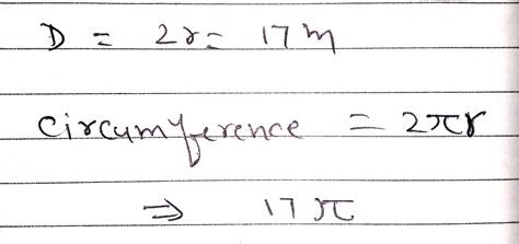 The diameter of a circle is 17 m. Find its circumference in terms of piπ. - brainly.com