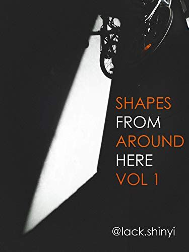 Shapes From Around Here Vol 1 eBook : Shinyi, Lack: Amazon.in: Kindle Store