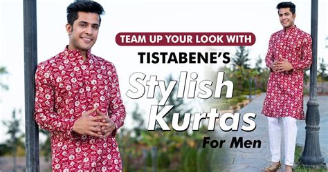How To Team Up Your Look: Tistabene’s Stylish Kurtas For Men