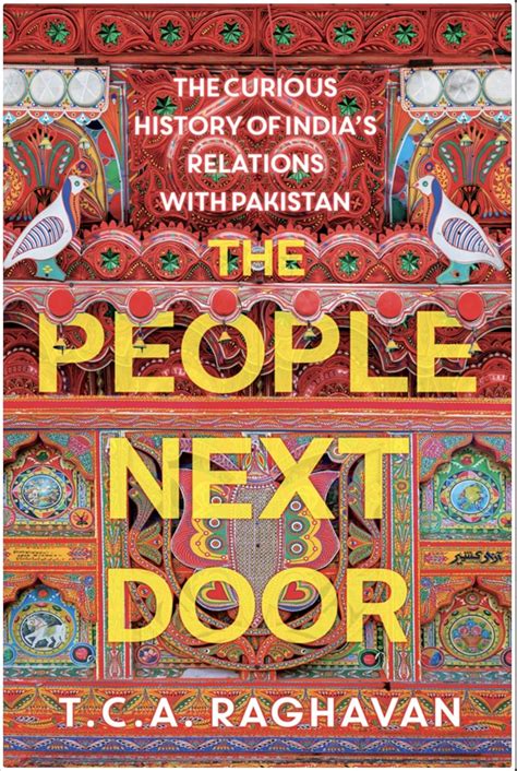 The People Next Door: The Curious History of India's Relations with ...