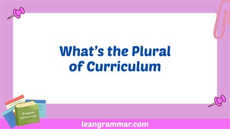 Curriculum Plural: Mastering 'Curricula' vs. 'Curriculums'