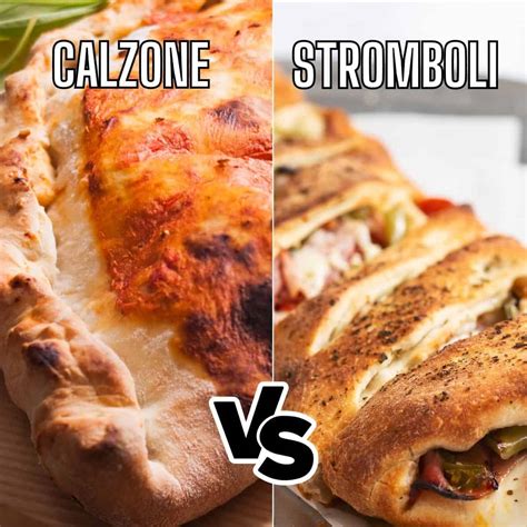 Calzone vs Stromboli » What's The Difference?