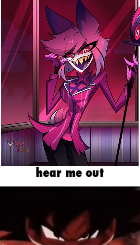 Image tagged in hear me out - Imgflip