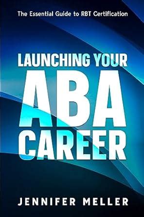 Buy ABA Career: The Essential Guide to RBT Certification Book Online at ...