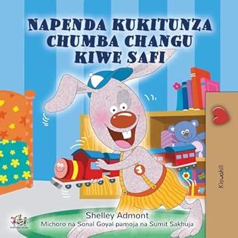 I Love to Keep My Room Clean (Swahili Children's Book) (Swahili Bedtime ...