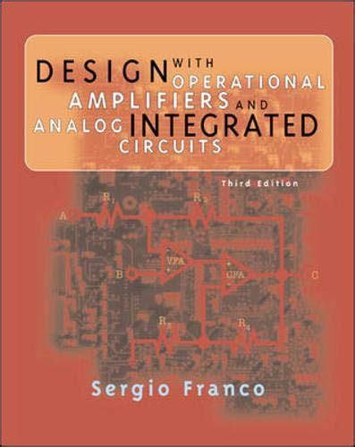 Design with Operational Amplifiers and Analog Integrated Circuits ...