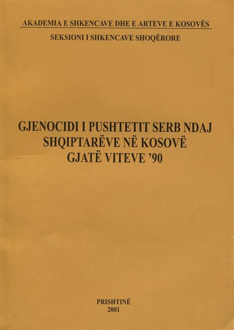 Gjenocidi i pushtetit serb ndaj shqiptareve në Kosovë gjate viteve ’90 ...