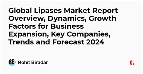 Global Lipases Market Report Overview, Dynamics, Growth Factors for ...