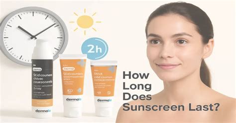 How Long Does Sunscreen Last on Skin? | When to Reapply – The Derma Co