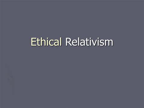 Example of Ethical Relativism 的图像结果