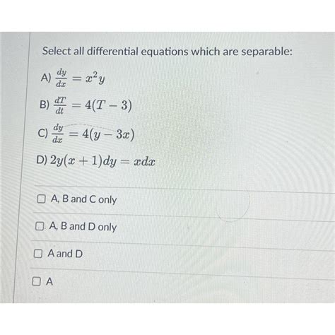 Solved How to solve...Select all differential equations | Chegg.com