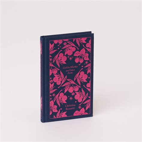 Goblin Market and Other Poems by Christina Rossetti – Penguin Shop