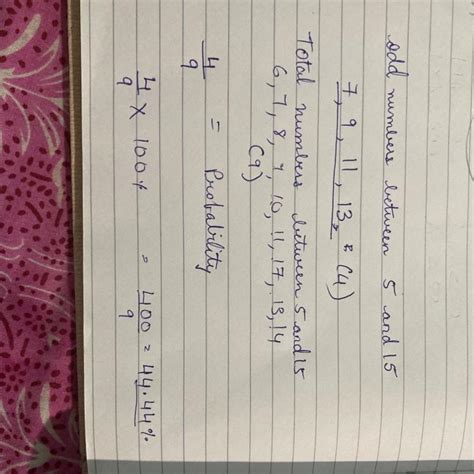 between 5 and 15 one number is select find the probability that the ...