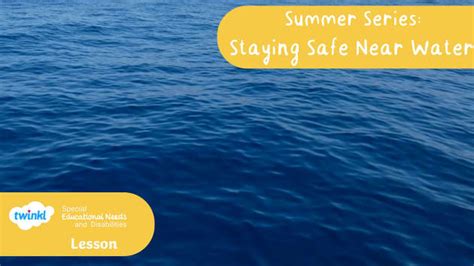 Water Safety | Summer Series | Lesson Video | Twinkl