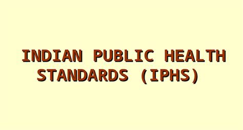 Indian Public Health Standards (IPHS) | SAKSHAM LMIS - NIHFW