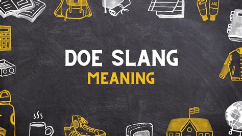 DOE Slang Meaning - Cool Slangs
