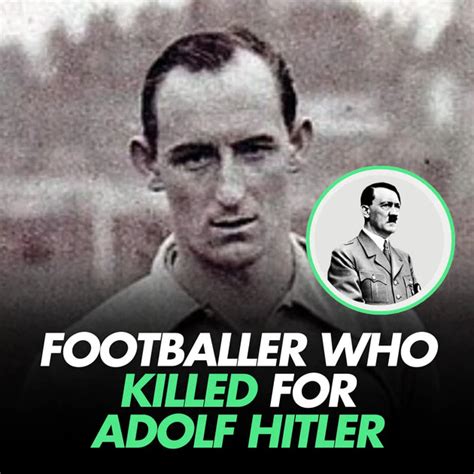 The Footballer who KILLED for Adolf Hitler – 1minfootball