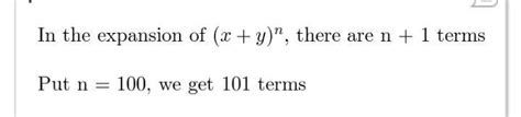 How many terms are there in the expansion of (x + y)100 after like ...