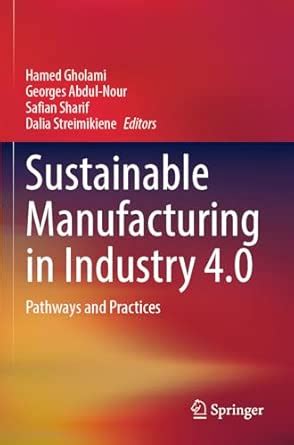 Buy Sustainable Manufacturing in Industry 4.0: Pathways and Practices ...