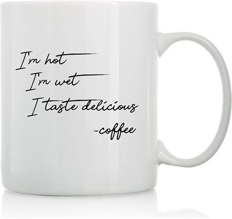 I Taste Delicious Mug - 11oz and 15oz Funny Coffee Mugs - The Best ...