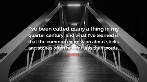 Nita Prose Quote: “I’ve been called many a thing in my quarter century ...