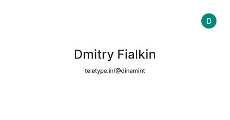 Dmitry Fialkin — Teletype