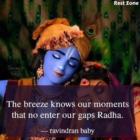The breeze knows our mome... | Quotes & Writings by ravindran baby ...