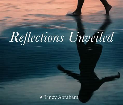 Reflections Unveiled by Lincy Abraham | YourQuote Bookstore