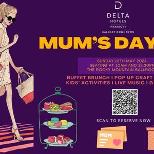 Mums Day Out - Mothers Day Celebration, Delta Hotels by Marriott ...