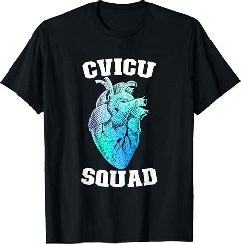 CVICU Squad CVICU Nurse Cardiovascular Intensive Care Unit T-Shirt ...