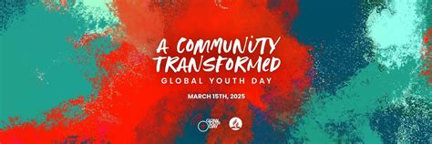 Global Youth Day 2025 - A Community Transformed, 148 Fox Valley Road ...