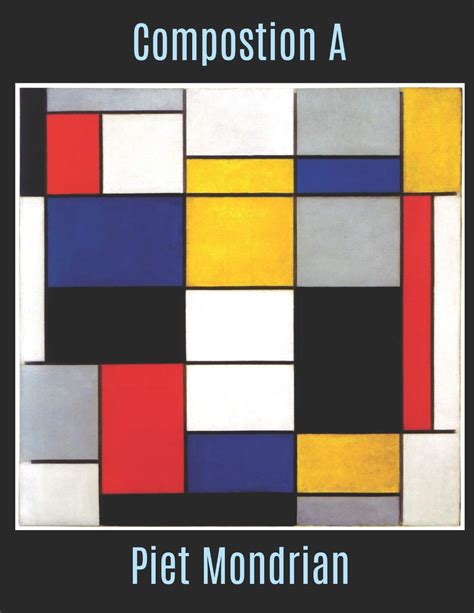 Buy Composition a Piet Mondrian: The Composition a Piet Mondrian ...