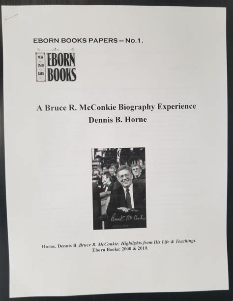 2024 — A Bruce R. McConkie Biography Experience — Dennis B. Horne ...