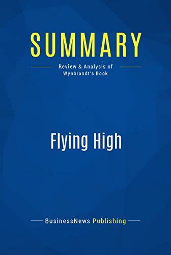 Summary: Flying High: Review and Analysis of Wynbrandt's Book eBook ...