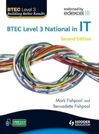 BTEC Level 3 National in IT 2nd Edition : Fishpool, Bernadette ...