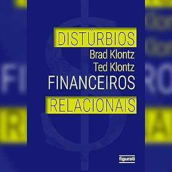 Distúrbios financeiros relacionais (Audio Download): Brad Klontz ...