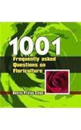 Buy 1001 Frequently Asked Questions on Floriculture Book Online at Low ...