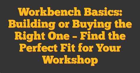 Image result for Building a Workbench