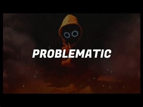 Image result for Problematic Song