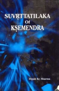 Suvrttatilaka of Ksemendra: Buy Suvrttatilaka of Ksemendra by Dipak Kr ...