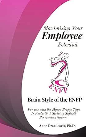 Maximizing Your Employee Potential: Brain Style of the ENFP: For use ...