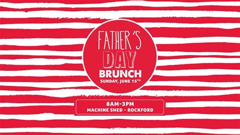 Fathers Day Brunch Buffet | Rockford Machine Shed, Machine Shed ...