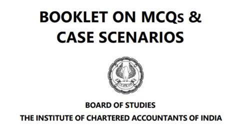 ICAI Published Booklets on MCQs & Case Scenarios, Download