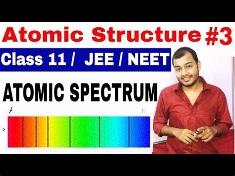 11 Chap 2 -- Atomic Structure 03 -- Atomic Spectrum -- Hydrogen ...