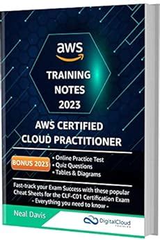 AWS Certified Cloud Practitioner Training Notes 2023: Fast-track your ...