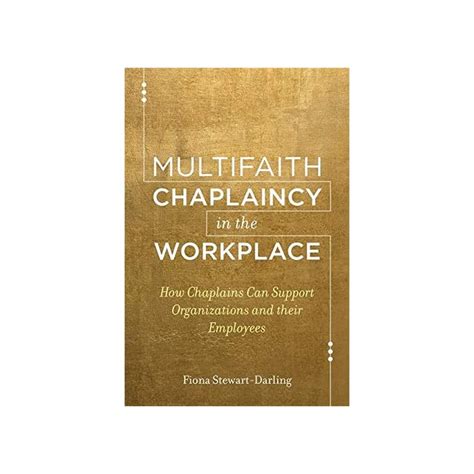 Buy Multifaith Chaplaincy in the Workplace: How Chaplains Can Support ...