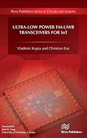 Ultra-Low Power FM-UWB Transceivers for IoT eBook : Kopta, Vladimir ...