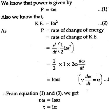 Using the expression for power and K.E. of rotation motion, derive the ...