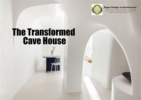 The Transformed Cave House